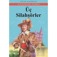 Üç Silahşörler - Alexandre Dumas - Yakamoz Yayınevi