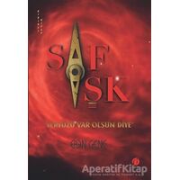 Saf Aşk - Yeryüzü Var Olsun Diye - Eren Genç - Herdem Kitap