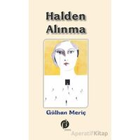 Halden Alınma - Gülhan Meriç - Herdem Kitap