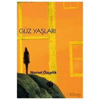 Güz Yaşları - Nursel Özçelik - Herdem Kitap