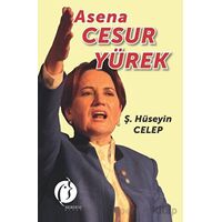 Asena Cesur Yürek - Şahin Hüseyin Celep - Herdem Kitap