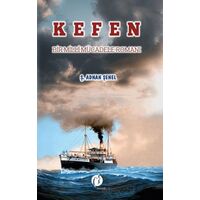 Kefen - Bir Millî Mücadele Romanı - Ş. Adnan Şenel - Herdem Kitap