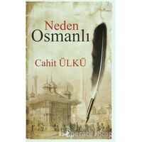 Neden Osmanlı - Cahit Ülkü - Profil Kitap