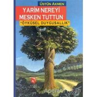 Yarim Nereyi Mesken Tuttun - Üstün Akmen - Aksoy Yayıncılık