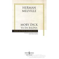 Moby Dick Ya Da Balina - Herman Melvılle - İş Bankası Kültür Yayınları