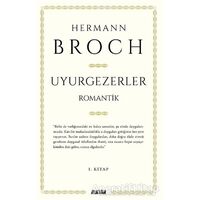 Uyurgezerler - Hermann Broch - Aylak Adam Kültür Sanat Yayıncılık