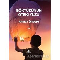 Gökyüzünün Öteki Yüzü - Ahmet Üresin - Artshop Yayıncılık