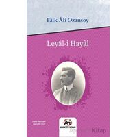 Leyal-ı Hayal - Faik Ali Ozansoy - Akademi Titiz Yayınları