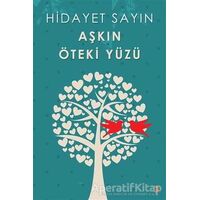 Aşkın Öteki Yüzü - Hidayet Sayın - Cinius Yayınları