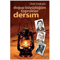 Doğup Büyüdüğüm Topraklar Dersim - Hıdır Dulkadir - Ozan Yayıncılık