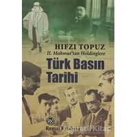 Türk Basın Tarihi - Hıfzı Topuz - Remzi Kitabevi