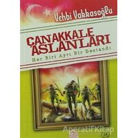 Çanakkale Aslanları - Vehbi Vakkasoğlu - Nesil Çocuk Yayınları