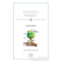 Güvercinci Keloğlan - Samed Behrengi - 1001 Çiçek Kitaplar