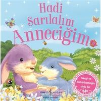 Hadi Sarılalım Anneciğim - Melanie Joyce - İş Bankası Kültür Yayınları