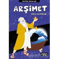 Arşimet - Bilimin Dehaları - Eda Bayrak - Yediveren Çocuk