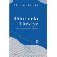 Babildeki Türkiye - Ekrem Tahir - Aden Yayıncılık