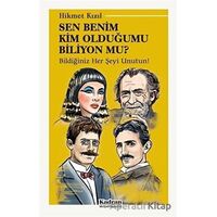 Sen Benim Kim Olduğumu Biliyon Mu? - Hikmet Kızıl - Kadran Medya Yayıncılık