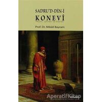 Sadrud-din-i Konevi - Mikail Bayram - Hikmetevi Yayınları