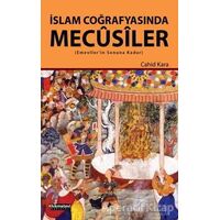 İslam Coğrafyasında Mecusiler - Cahid Kara - Hikmetevi Yayınları