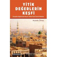 Yitik Değerlerin Keşfi - Mustafa Ölmez - Hikmetevi Yayınları