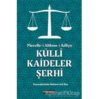 Mecelle-i Ahkam-ı Adliye Külli Kaideler Şerhi