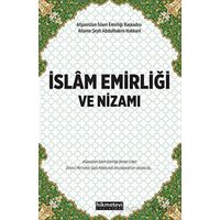 İslam Emirliği ve Nizamı - Allame Şeyh Abdulhakim El-Hakkani - Hikmetevi Yayınları