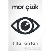 Mor Çizik - Hilal Arslan - Cinius Yayınları