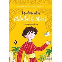 Abdullah B. Abbas - Tefsir İlminin Sultanı - Hilal Çelikkol Kara - Uğurböceği Yayınları