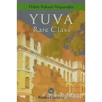 Yuva Rare Class - Hilmi Köksal Alişanoğlu - Remzi Kitabevi