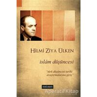 İslam Düşüncesi - Hilmi Ziya Ülken - Doğu Batı Yayınları