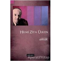 Ahlak - Hilmi Ziya Ülken - Doğu Batı Yayınları