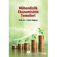 Mühendislik Ekonomisinin Temelleri - İ. Mete Doğruer - Açılım Kitap