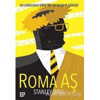 Roma AŞ - Stanley Bing - Koç Üniversitesi Yayınları