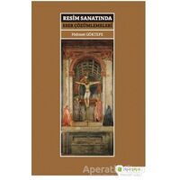 Resim Sanatında Eser Çözümlemeleri - Mehmet Göktepe - Hiperlink Yayınları