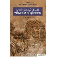 Tarihsel Süreçte Yönetim Düşüncesi - Kolektif - Hiperlink Yayınları