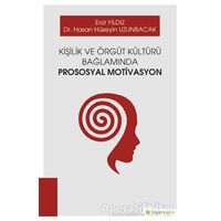 Kişilik ve Örgüt Kültürü Bağlamında Prososyal Motivasyon - Erol Yıldız - Hiperlink Yayınları