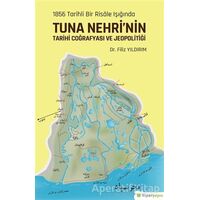 1856 Tarihli Bir Risale Işığında Tuna Nehri’nin Tarihi Coğrafyası ve Jeopolitiği