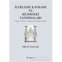 İlerleme Kavramı ve Bilimdeki Yansımaları - Ercan Salgar - Hiperlink Yayınları