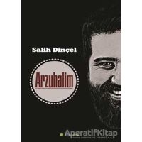 Arzuhalim - Salih Dinçel - Hiperlink Yayınları