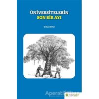 Üniversitelerin Son Bir Ayı - Orhan Sevgi - Hiperlink Yayınları