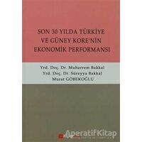 Son 30 Yılda Türkiye ve Güney Kore’nin Ekonomik Performansı - Murat Göbekoğlu - Hiperlink Yayınları