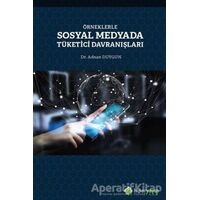 Örneklerle Sosyal Medyada Tüketici Davranışları - Adnan Duygun - Hiperlink Yayınları