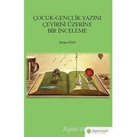 Çocuk-Gençlik Yazını Çevirisi Üzerine Bir İnceleme - Derya Oğuz - Hiperlink Yayınları