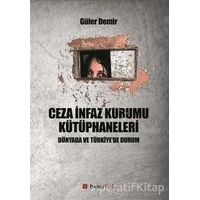 Ceza İnfaz Kurumu Kütüphaneleri - Güler Demir - Hiperlink Yayınları