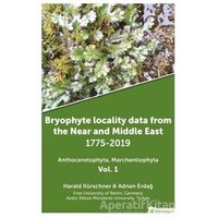Bryophyte Locality Data From The Near and Middle East 1775-2019 - Adnan Erdağ - Hiperlink Yayınları