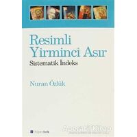 Resimli Yirminci Asır - Nuran Özlük - Hiperlink Yayınları