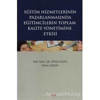 Eğitim Hizmetlerinin Pazarlamasında Eğitimcilerin Toplam Kalite Yönetimine Giriş