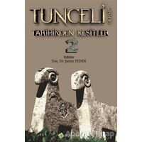 Tunceli Dersim Tarihinden Kesitler 2 - Şahin Yedek - Hiperlink Yayınları