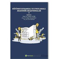 Eğitimde Kuramsal ve Uygulamalı Akademik Araştırmalar I - Turhan Çetin - Hiperlink Yayınları