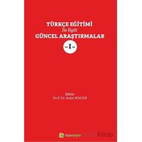 Türkçe Eğitimi İle İlgili Güncel Araştırmalar 1 - Kolektif - Hiperlink Yayınları